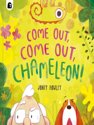 cover image of COME OUT, COME OUT, CHAMELEON!